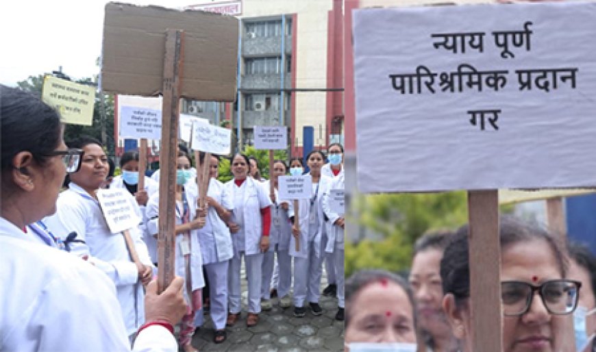 सरकारी सरह सेवा सुविधा माग गर्दै देशभरका नर्सहरू आन्दोलनमा